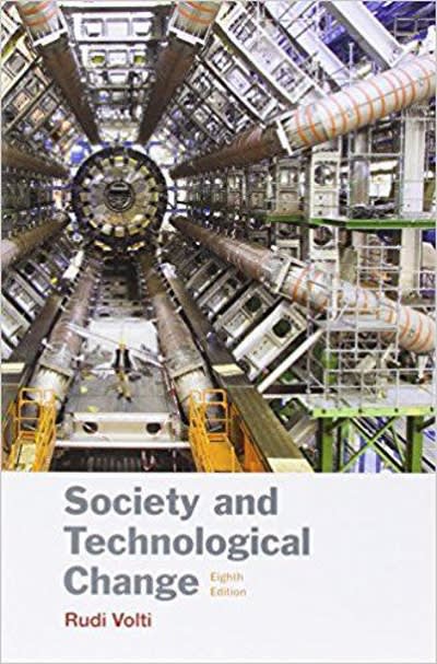 society and technological change 8th edition rudi volti 1319058256, 9781319058258