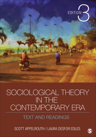 sociological theory in the contemporary era text and readings 3rd edition scott a appelrouth, laura d edles