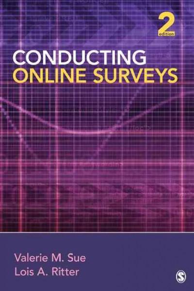 conducting online surveys 2nd edition valerie m sue, lois a ritter 1483341739, 9781483341736
