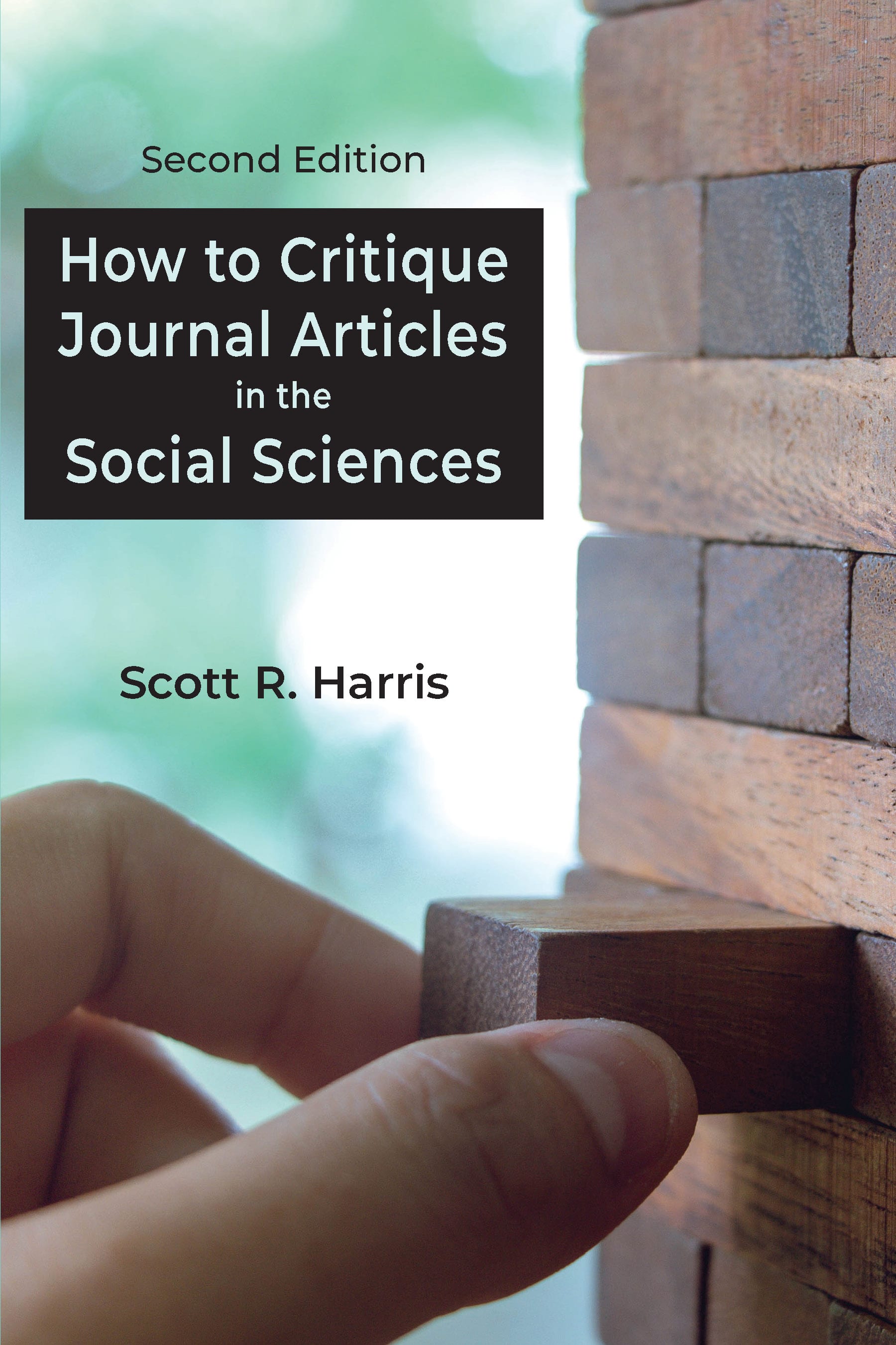 how to critique journal articles in the social sciences 2nd edition scott r harris 1478648899, 9781478648895