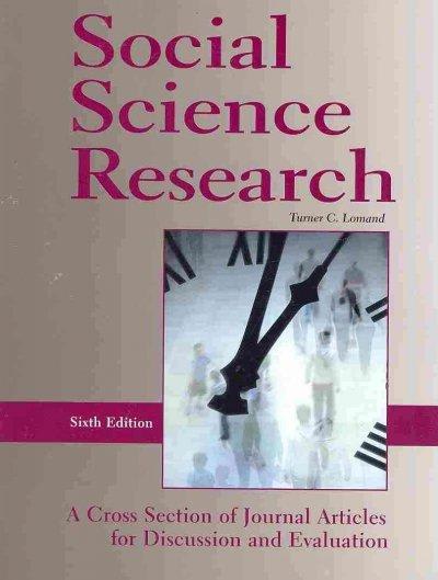 social science research-6th ed a cross section of journal aritcles for discussion and evaluation 6th edition