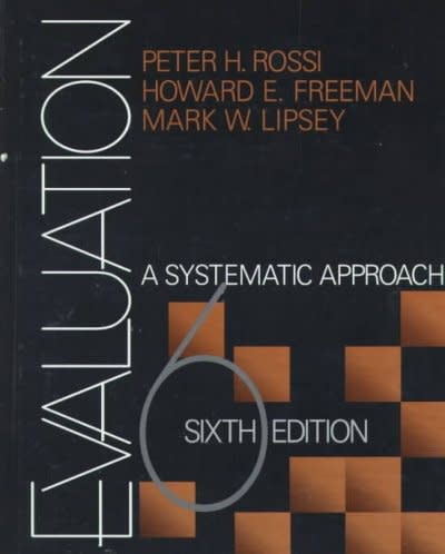 evaluation a systematic approach 6th edition peter henry rossi, howard e freeman, mark w lipsey 0761908935,