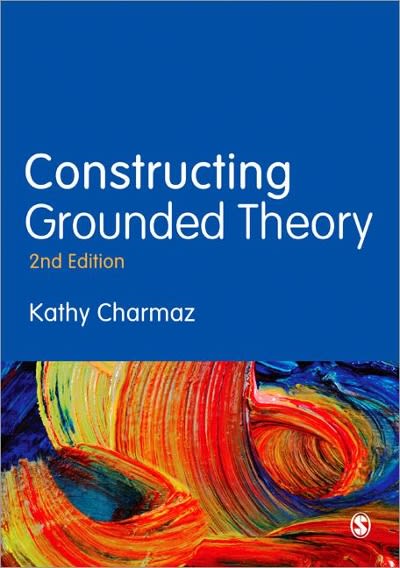 constructing grounded theory 2nd edition kathy charmaz 0857029142, 9780857029140