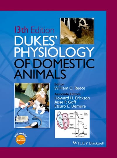 dukes physiology of domestic animals 13th edition william o reece, howard h erickson, jesse p goff, etsuro e