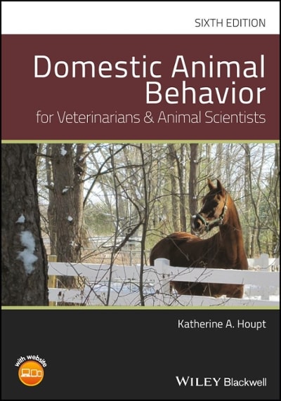 domestic animal behavior for veterinarians and animal scientists 6th edition katherine a houpt 1119232805,