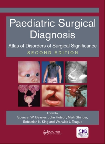 Paediatric Surgical Diagnosis Atlas Of Disorders Of Surgical Significance