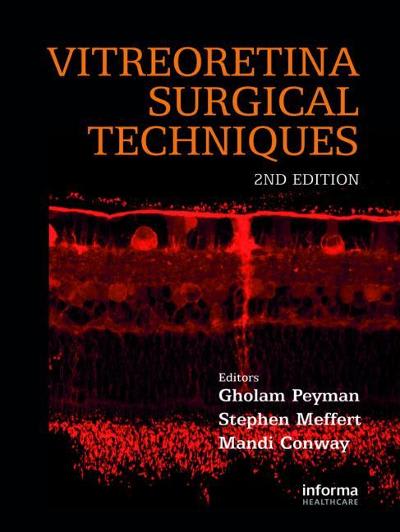 vitreoretinal surgical techniques 2nd edition gholam a peyman 1351405403, 9781351405409