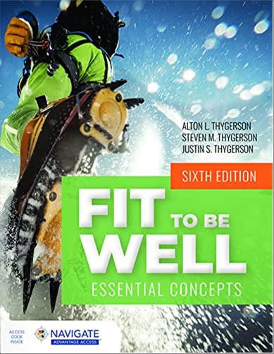 fit to be well essential concepts 6th edition alton l thygerson, steven m thygerson, justin s thygerson