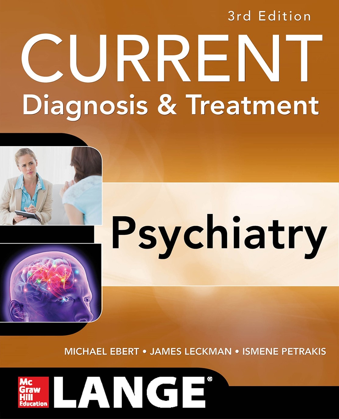 current diagnosis & treatment psychiatry 3rd edition michael h ebert, james f leckman, ismene petrakis