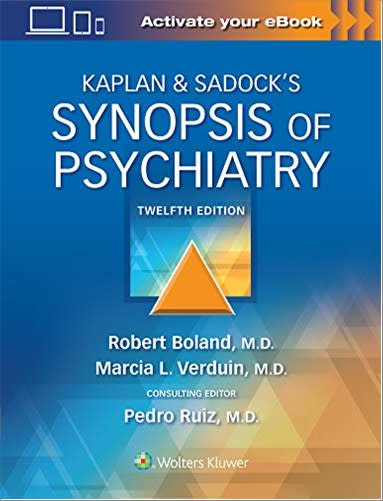 kaplan & sadock’s synopsis of psychiatry 12th edition robert boland, marcia verduin, pedro ruiz 1975145569,