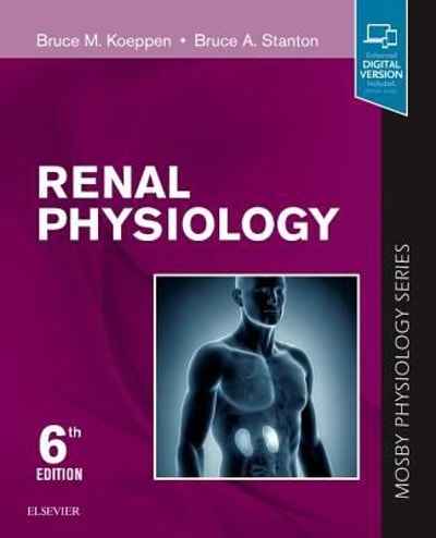 renal physiology 6th edition bruce m koeppen, bruce a stanton 0323595685, 9780323595681