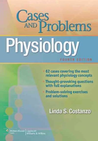 physiology cases and problems 4th edition linda costanzo 1451181558, 9781451181555
