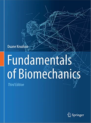 fundamentals of biomechanics 3rd edition duane knudson 303051837x, 9783030518370