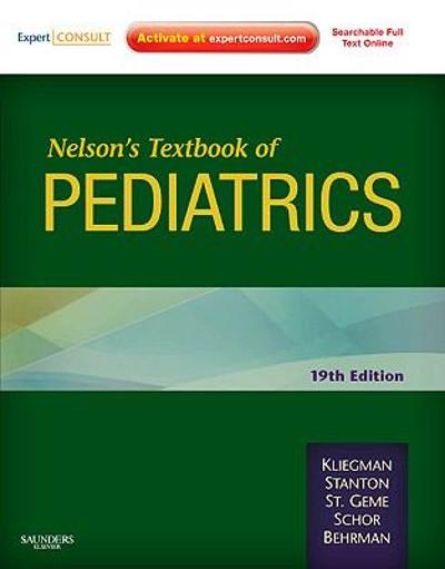 nelson textbook of pediatrics 19th edition robert m kliegman, bonita f md stanton, joseph st geme, joseph w