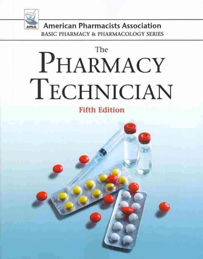 the pharmacy technician 5th edition perspective press 1617310719, 9781617310713