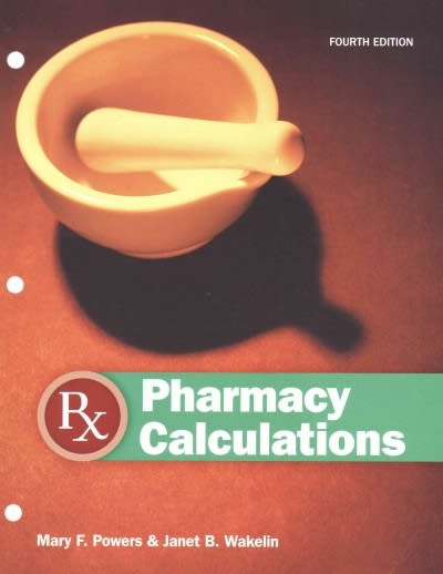 pharmacy calculations 4th edition mary f powers, janet b wakelin 1617310751, 9781617310751