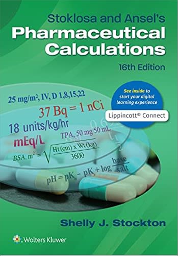 stoklosa and ansels pharmaceutical calculations 16th edition shelly j stockton 1975128559, 9781975128555