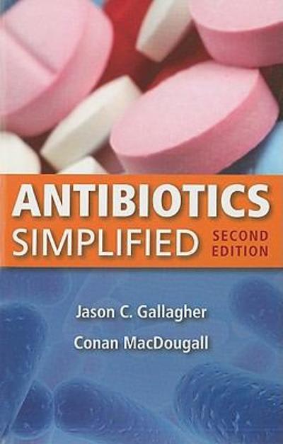 antibiotics simplified 2nd edition jason c gallagher, conan macdougall 1449614590, 9781449614591