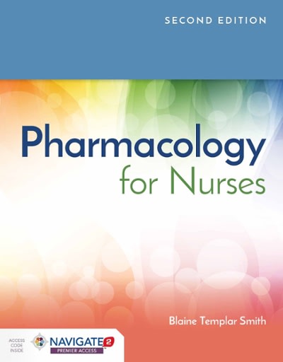 pharmacology for nurses 2nd edition blaine t smith, diane f pacitti 1284141993, 9781284141993