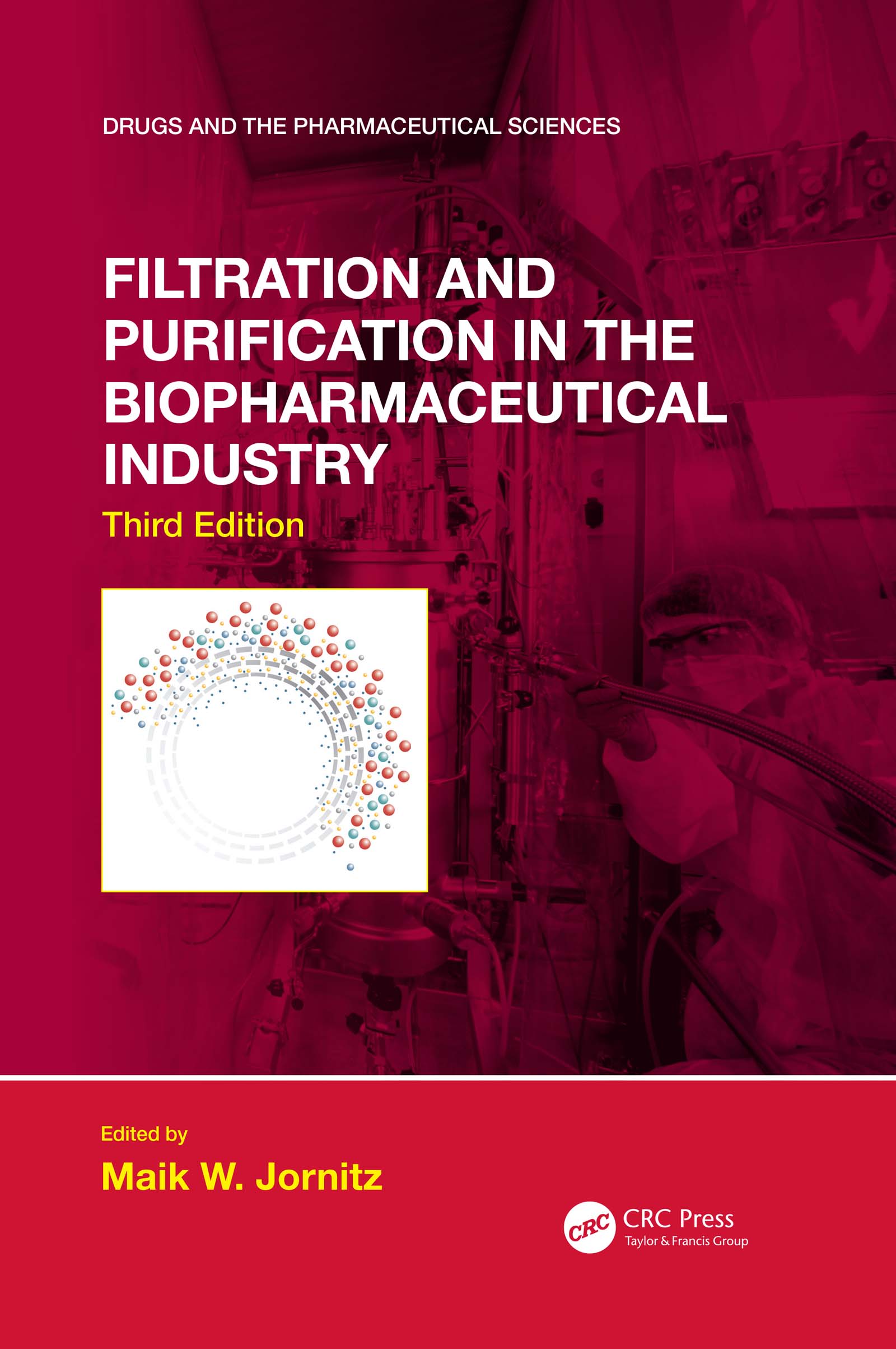 filtration and purification in the biopharmaceutical industry 3rd edition maik w jornitz 1351675680,