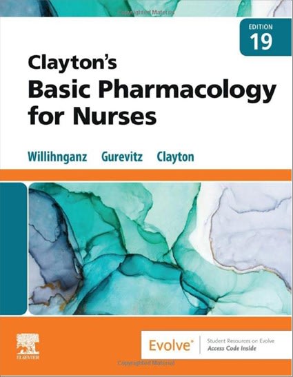 basic pharmacology for nurses 19th edition michelle j willihnganz, samuel l gurevitz, bruce d clayton
