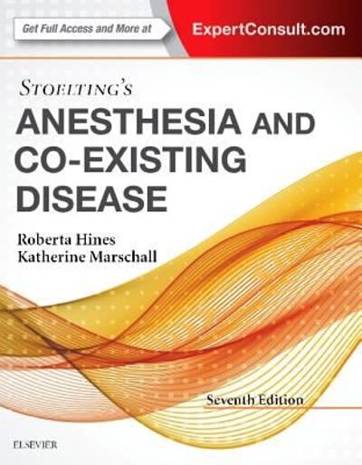 stoeltings anesthesia and co existing disease 7th edition katherine marschall, roberta l hines 0323401376,