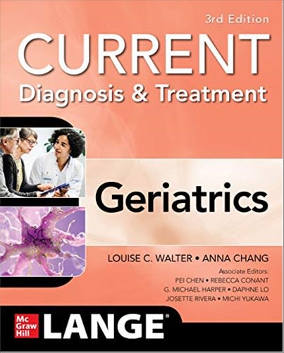 current diagnosis and treatment geriatrics, 3rd edition louise walter, anna chang 1260457087, 9781260457087