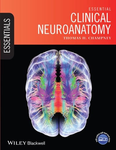 essential clinical neuroanatomy 1st edition thomas h champney 1118439937, 9781118439937