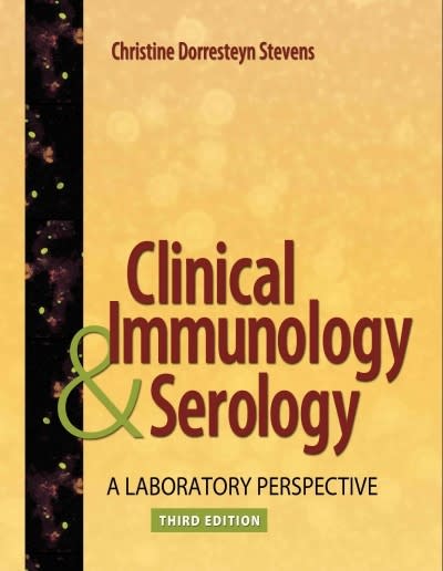 clinical immunology and serology a laboratory perspective 3rd edition christine dorresteyn stevens