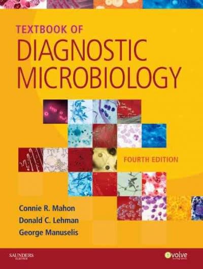 textbook of diagnostic microbiology 4th edition george manuselis, connie r mahon, donald c lehman 1416061657,
