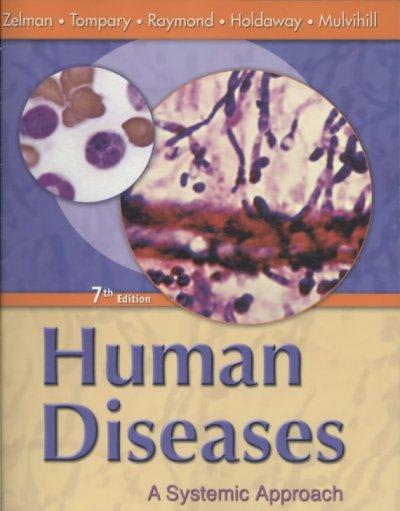 human diseases a systemic approach 7th edition mark zelman, elaine tompary, jill raymond, paul holdaway, mary