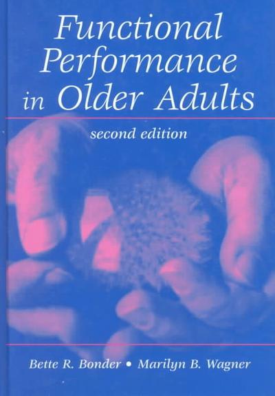 functional performance in older adults 2nd edition bette r bonder, marilyn b wagner 0803605439, 9780803605435