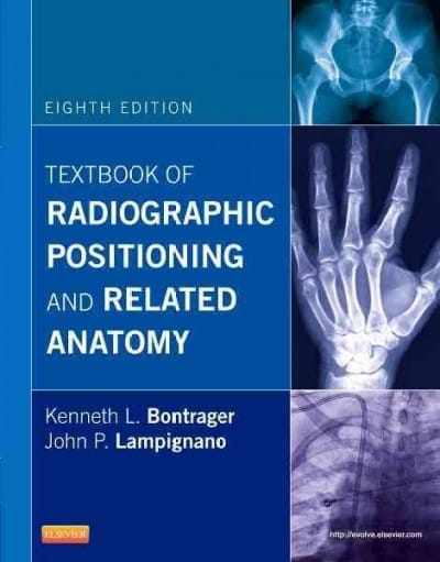 textbook of radiographic positioning and related anatomy 8th edition kenneth l bontrager, john lampignano