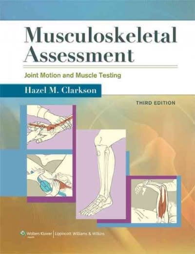 musculoskeletal assessment joint motion and muscle testing 3rd edition hazel m clarkson 1609138163,