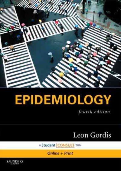 epidemiology 4th edition leon gordis 1416040021, 9781416040026