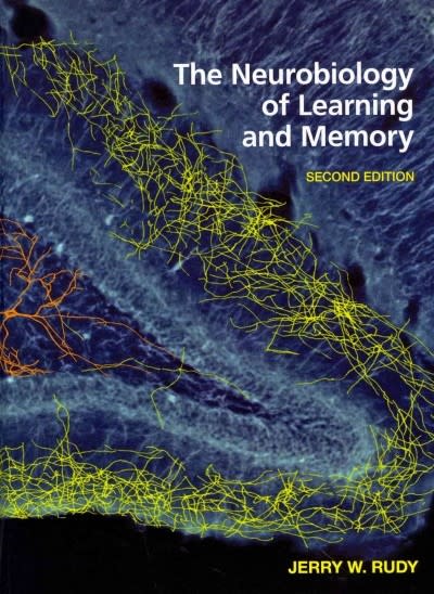 the neurobiology of learning and memory 2nd edition jerry w rudy 1605352306, 9781605352305
