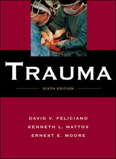 trauma 6th edition david v feliciano, ernest e moore, kenneth l mattox 0071469125, 9780071469128