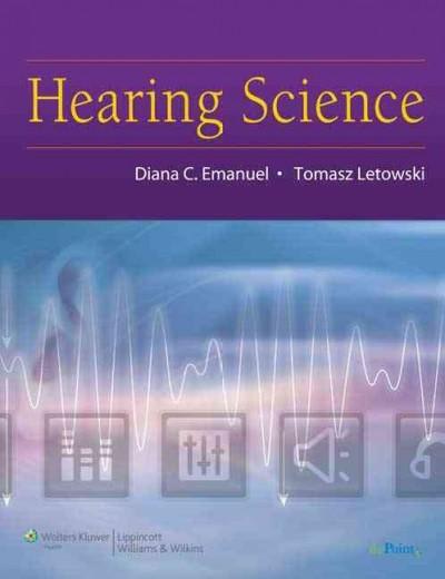 hearing science 1st edition diana c emanuel, tomasz letowski 0781780470, 9780781780476