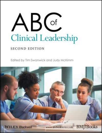 abc of clinical leadership 2nd edition tim swanwick, judy mckimm 1119134323, 9781119134329