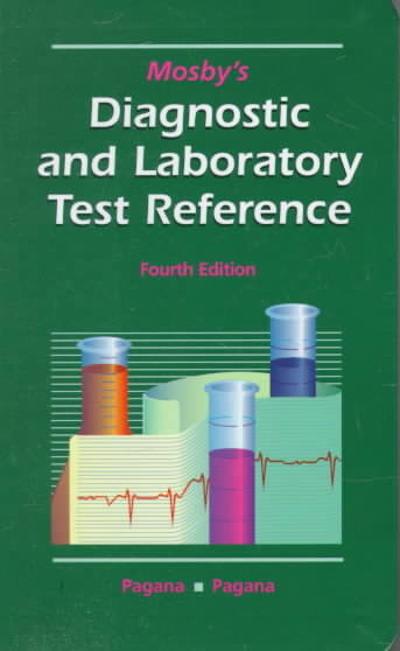 mosbys diagnostic and laboratory test reference 4th edition kathleen d pagana 0323002889, 9780323002882