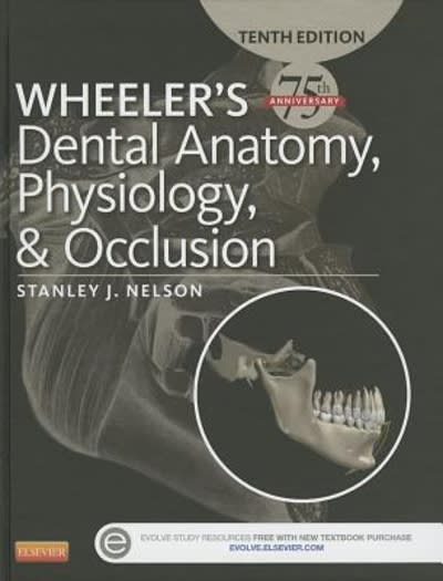 wheelers dental anatomy physiology and occlusion 10th edition stanley j nelson 0323263232, 9780323263238