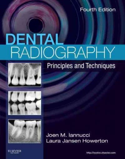 dental radiography principles and techniques 4th edition joen iannucci, laura jansen jansen howerton