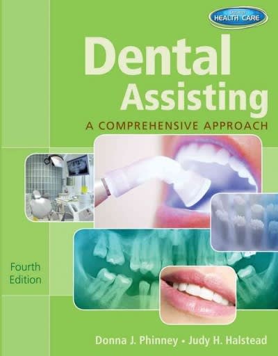 dental assisting a comprehensive approach 4th edition donna j phinney, judy h halstead 1111542988,
