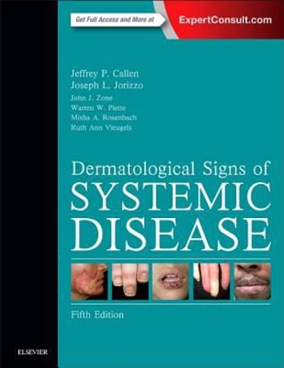dermatological signs of systemic disease 5th edition jeffrey p callen, joseph l jorizzo, john j zone, warren