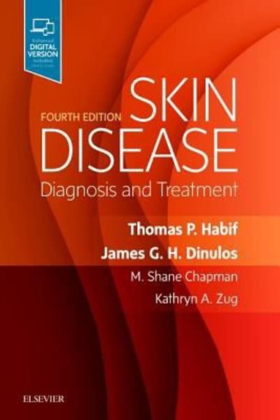 skin disease diagnosis and treatment 4th edition thomas p habif, james g h dinulos, m shane chapman, kathryn