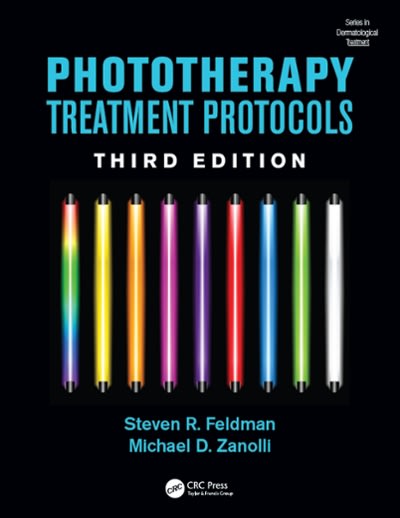 phototherapy treatment protocols 3rd edition steven r feldman, michael d zanolli 1315351021, 9781315351025