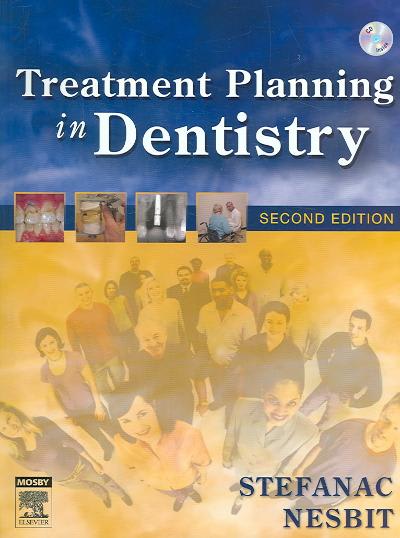 treatment planning in dentistry 2nd edition stephen j stefanac, samuel p nesbit 032303697x, 9780323036979