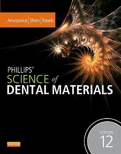 phillips science of dental materials 12th edition kenneth j anusavice, chiayi shen, h ralph rawls 1437724183,