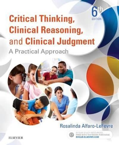 critical thinking clinical reasoning and clinical judgment a practical approach 6th edition rosalinda alfaro