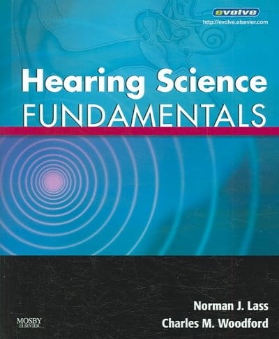 hearing science fundamentals 1st edition norman j lass, charles m woodford 0323043429, 9780323043427